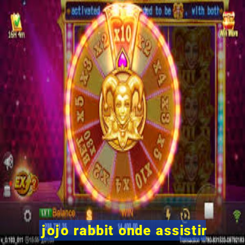 jojo rabbit onde assistir